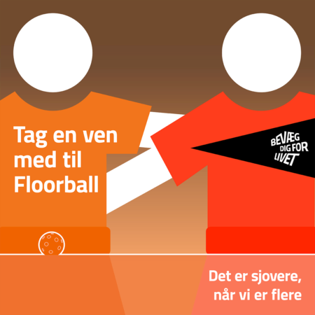 Tag en ven med til Floorball - det er sjovere, når vi er flere